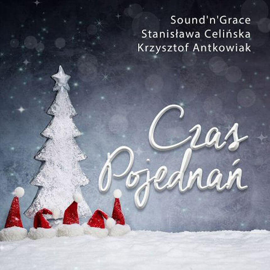 Sound'n'Grace, Stanisława Celińska i Krzysztof Antkowiak świątecznie!