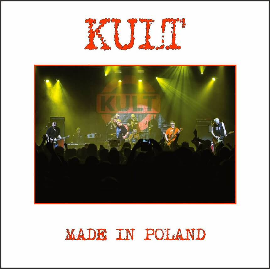 Kult zapowiada kontynuację albumu koncertowego Made in Poland!