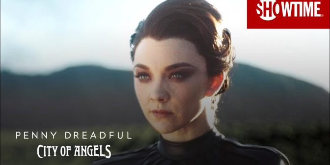 Penny Dreadful: City of Angels – Wiele twarzy Natalie Dormer